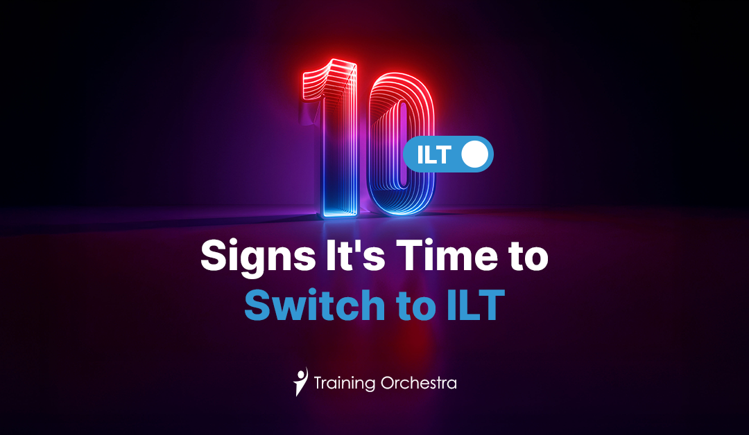 10 Reasons to Switch from eLearning to Instructor-Led Training