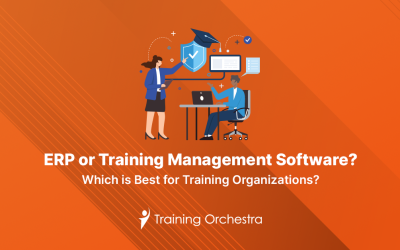 ERP or Training Management Software? Which is Best for Training Organizations?